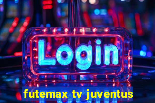 futemax tv juventus